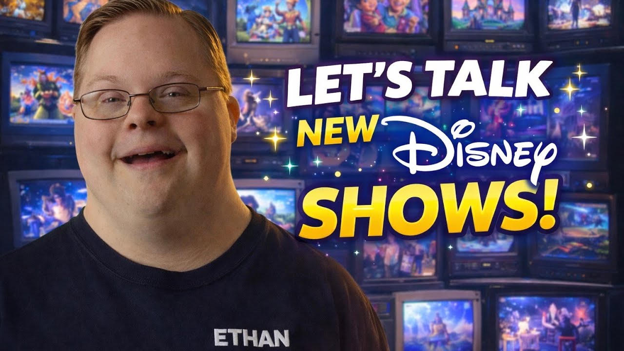 Ethan’s Talks About - S6E11 | Let’s Talk New Disney Shows 🏰 | What I’m Excited to Watch