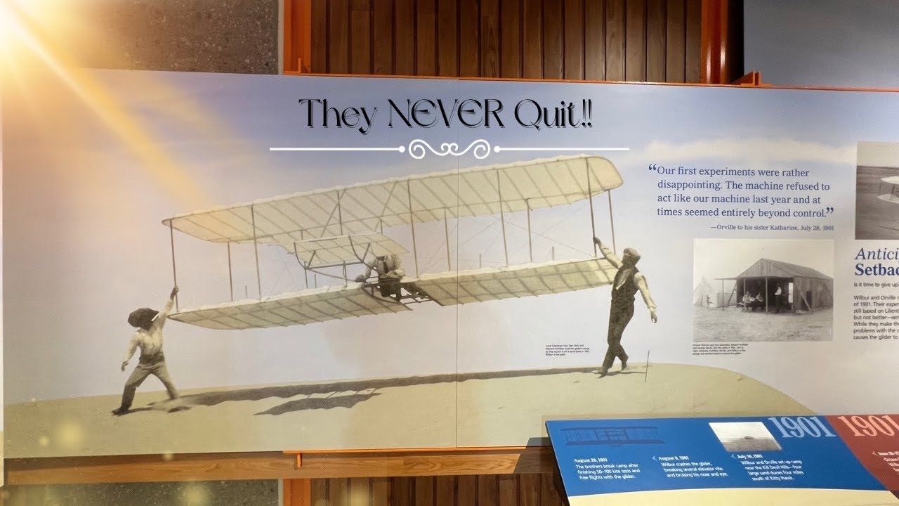 They didn’t quit and the world took flight - Wright Brothers National Monument and Museum