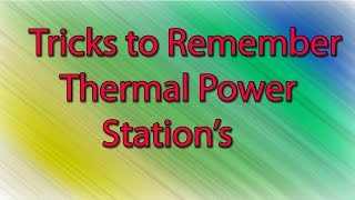 Tricks to Remember Thermal Power Plant's(Amol Shinde)