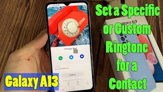 Samsung Galaxy A13: How to Set a Specific/Custom Ringtone for a Contact