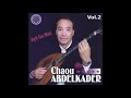 Chaou Abdelkader Lala Ya Moulat Ezzine 
