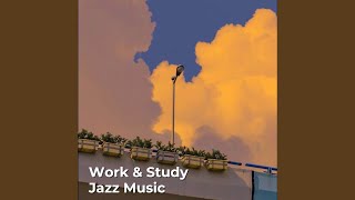 Smooth Jazz Music for Work, Study, Unwind