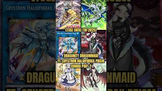 [TCG] [OCG] Dragunity Dragonmaid Ft. Crystron Halqifibrax Prism Combo Part 2