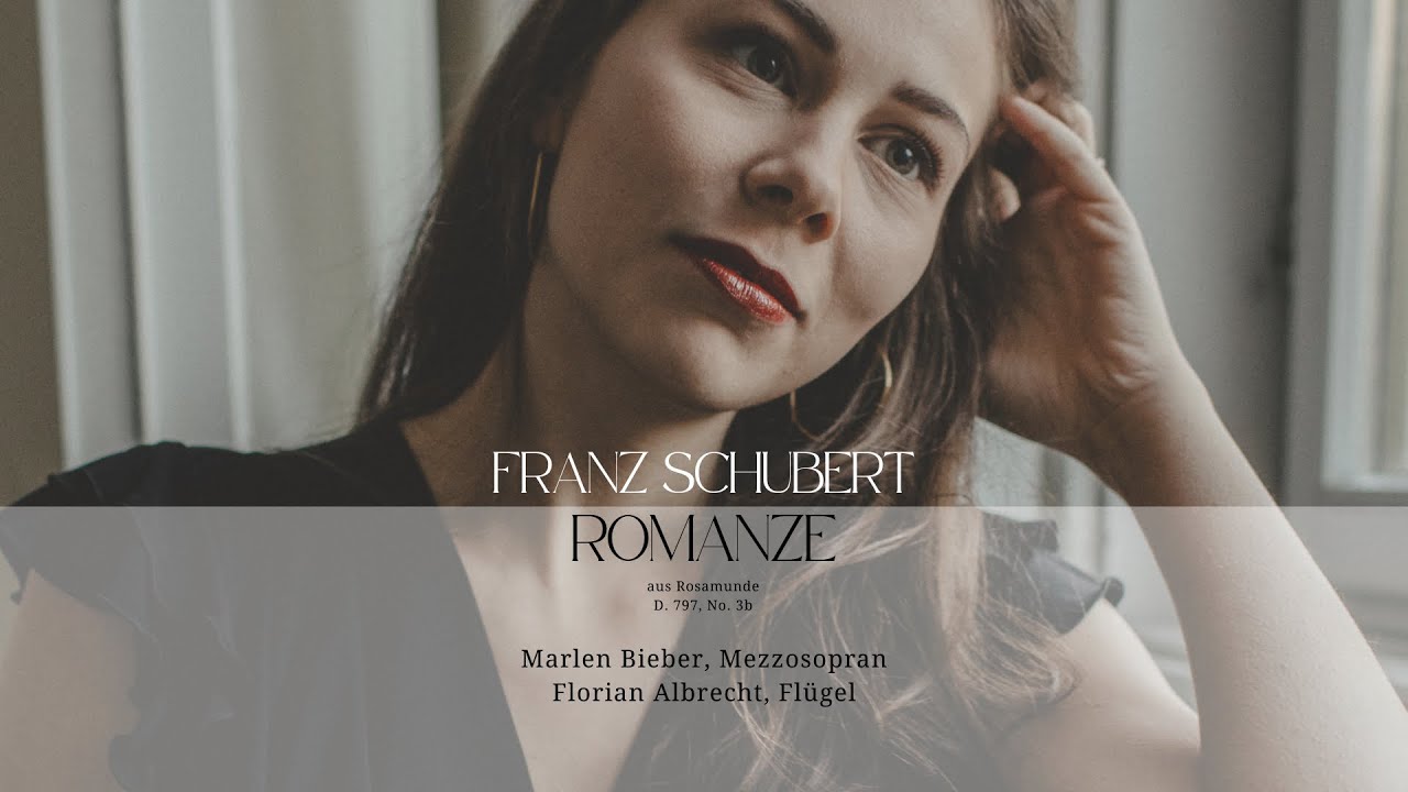 Romanze aus Rosamunde D 797, Franz Schubert - Marlen Bieber