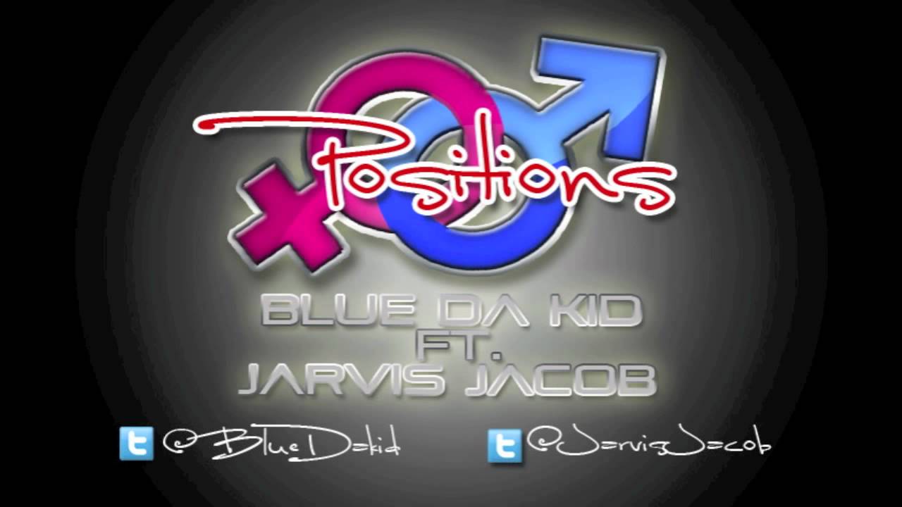 Positions - Blue Da Kid ft Jarvis Jacob