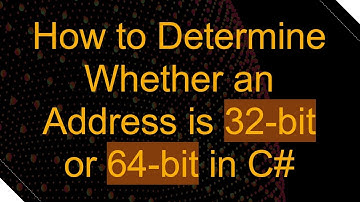 How to Determine Whether an Address is 32-bit or 64-bit in C-