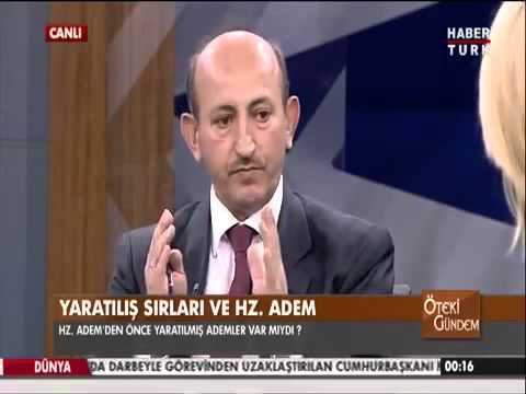 Öteki Gündem Yaratılış sırları ve Hz Adem Prof Dr Mehmet Oku