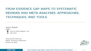 From Evidence Gap Maps to Systematic Reviews and Meta-Analyses: Approaches, Techniques, and Tools