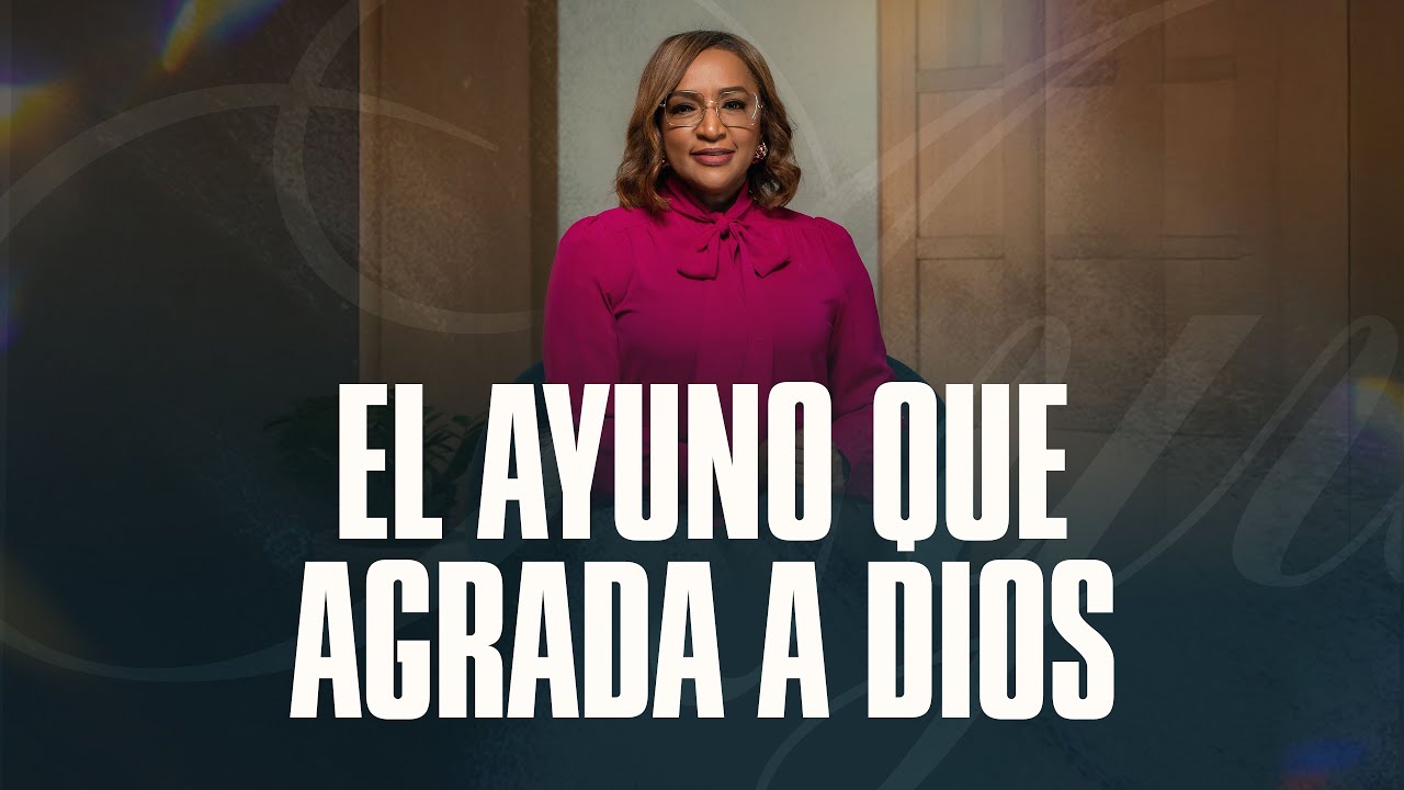 Dia 17 - El ayuno que agrada a Dios- Compasión y Bondad