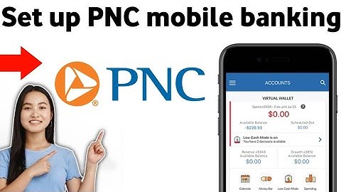 How To set up PNC mobile banking 2025