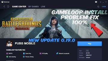 Gameloop installing Problem solved 100% | Pubg Mobile New Update 0.19.0 Gameloop install issue 2020