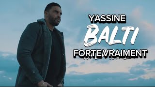 Yassine Balti - Forte Vraiment (2018)