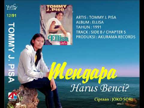 TOMMY J. PISA - MENGAPA HARUS BENCI (FEAT RIA RESTY FAUZY)