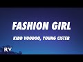 Kidd voodoo young cister  fashion girl remix letralyrics