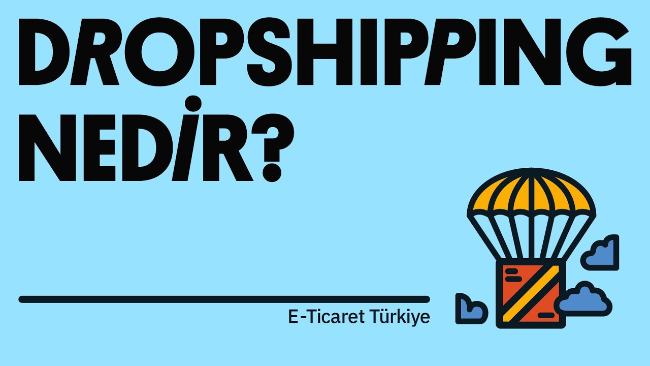 Dropshipping Nedir E Ticarete Giri YouTube