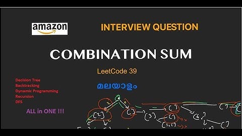Combination Sum - LeetCode 39 - Backtracking, Decision Tree & DP - Malayalam - Python Code Tutorial