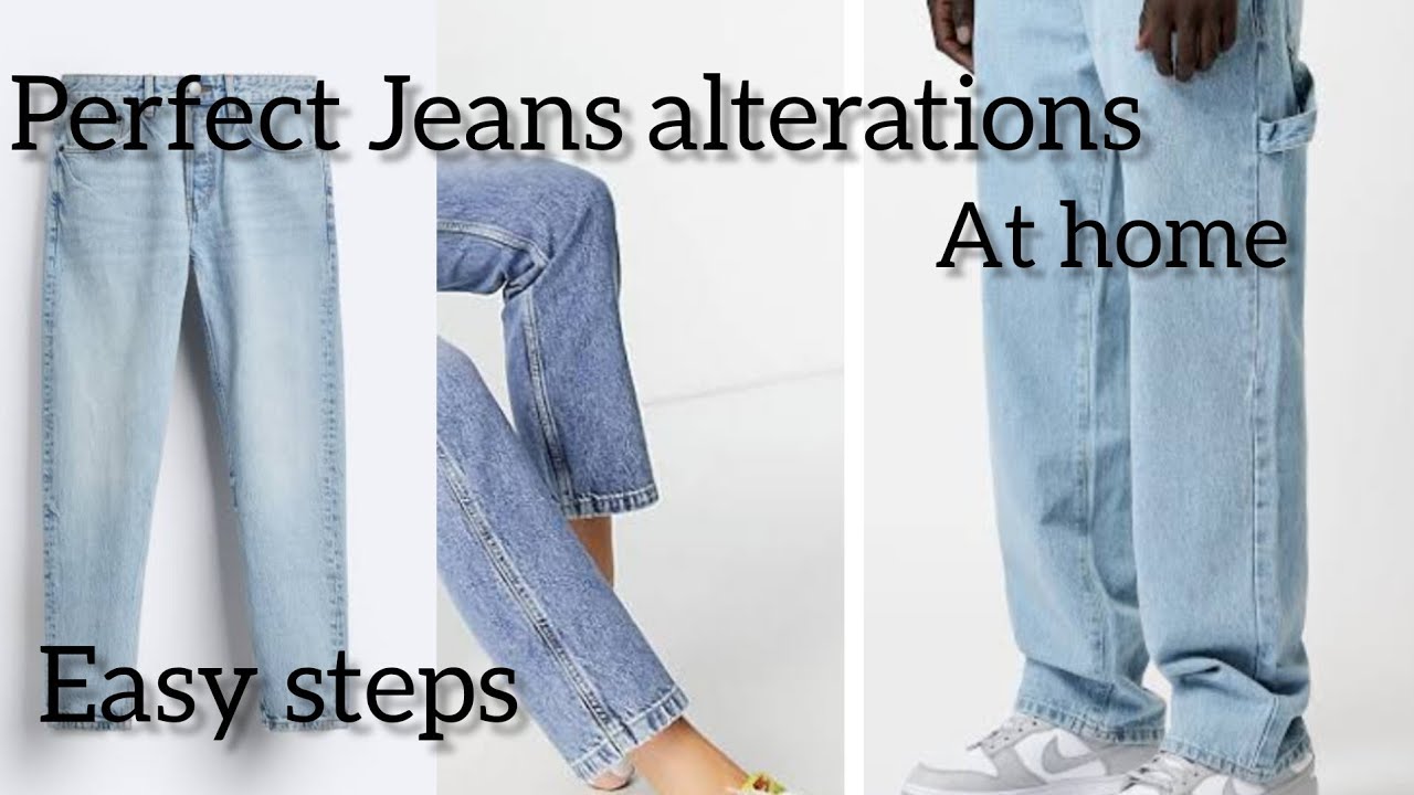 Perfect Jeans alterations in few easy steps like tailor/jeans