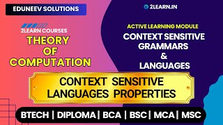Context Sensitive Grammars and Languages | Context Sensitive Language and Properties Profile