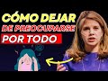 Cómo dejar de preocuparse por todo – Guía emocional para mujeres con estrés | Marian Rojas Estapé