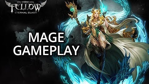 Fellow: Eternal Clash Mage Gameplay