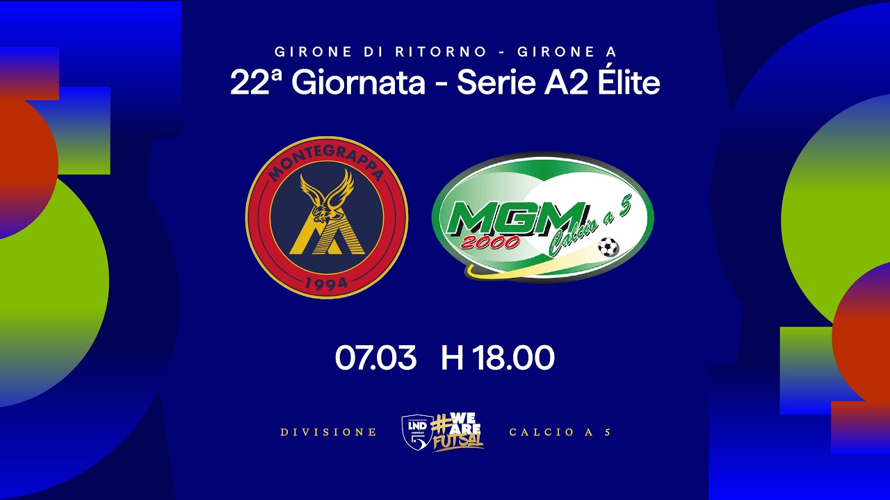 Montegrappa-MGM 2000 | 22ª giornata | Serie A2 Élite 2025/2026 - Girone A
