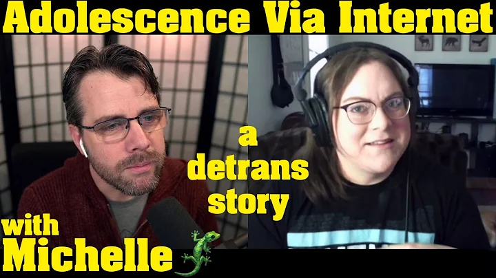 Adolescence Via Internet | a Detrans Story, with M...
