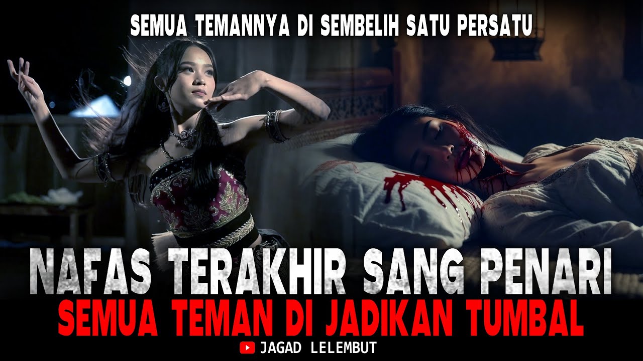 NAFAS TERAKHIR SANG PENARI || Semua Teman Di Jadikan Tumbal Di Sanggar