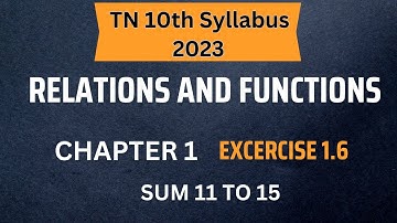 TN Samacheer 10 Maths New Syllabus Relations and Functions Ex 1.6 sums 11 to 15