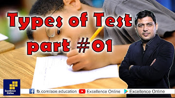 Types of Test Explained By Sir Adnan Ahmed - (Part #01)