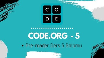 Code.org - Pre-readers Ders 5 Bölümü