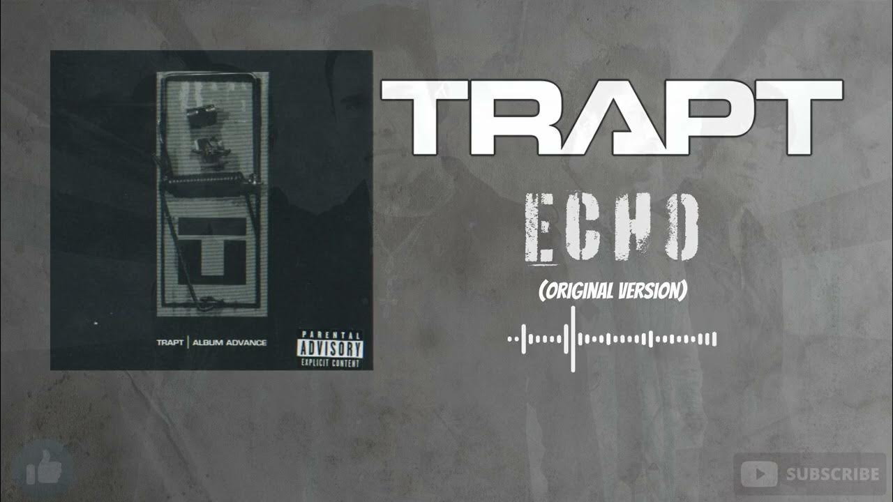 Trapt Echo (Original Version) 4k YouTube