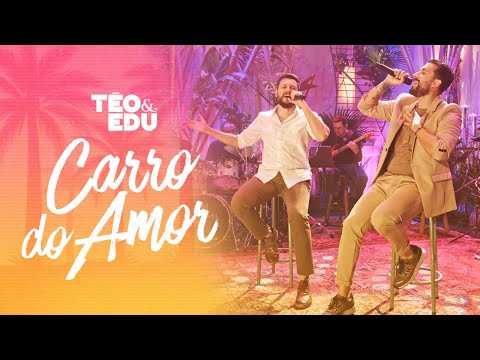 Téo e Edu - Carro Do Amor
