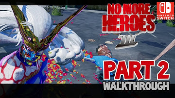 [Walkthrough Part 2] No More Heroes 3 (Nintendo Switch) No Commentary