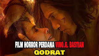 Vino G Bastian Dalam Horror Movie Indonesia Terbaik || Alur Cerita Film Qodrat ( 2023 )