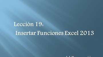 Excel 2013: 19 Insertar Funciones en Excel