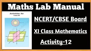 11th Class Ncert Lab Manual/CBSE Board Practical Handbook .Activity-12 Solution