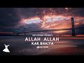 Allah allah kar bhaiya soulful sufi songs slow classical sufi songs sufi strums