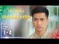 Huwag Kang Mangamba | Episode 4 (1/4) | April 30, 2026