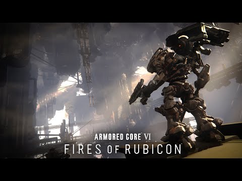 ARMORED CORE VI FIRES OF RUBICON — Trailer de Gameplay