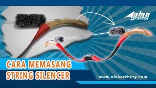 TUTORIAL CARA MEMASANG SILENCER PADA BUSUR PANAH HORSE BOW | ALVO ARCHERY