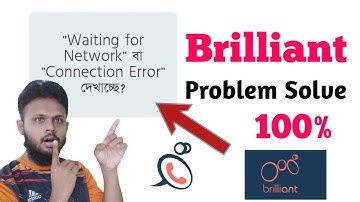 Brilliant Waiting For Network Problem Solved | Brilliant Account Connection Error problem solved