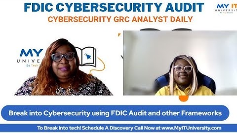 Break into Cybersecurity using FDIC Audit and other Frameworks