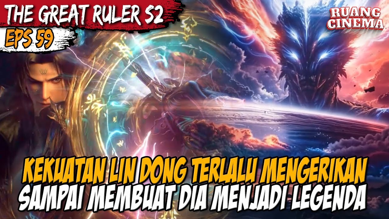 MU CHEN DIBUAT TERPUKAU OLEH KEKUATAN ABANG LIN DONG - Alur The Great Ruler S2 Part 59