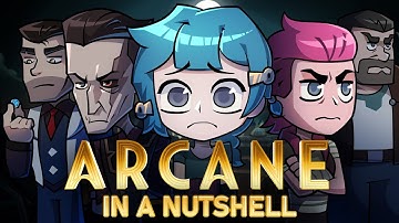 Arcane: In a Nutshell ANIMATED | ACT 1