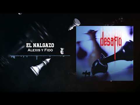Alexis y Fido - El Nalgazo | Desafío (2003)