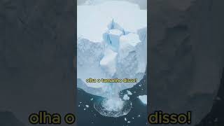 E SE UM ICEBERG CAISSE AO SEU LADO ? #shorts