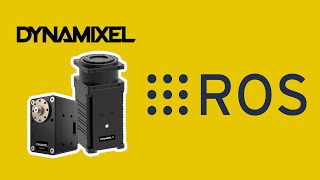 DYNAMIXEL Quick Start Guide for ROS 1