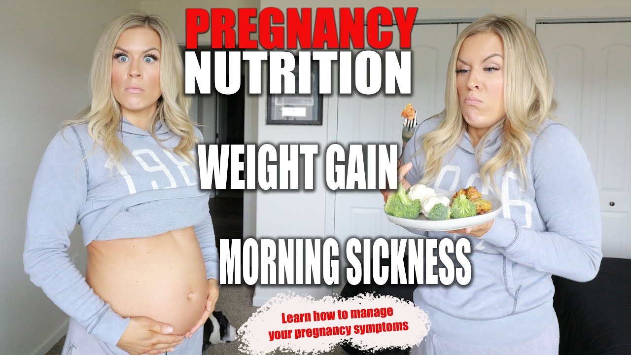 Pregnancy Diet, Weight Gain & Symptoms! How to Manage It All! YouTube