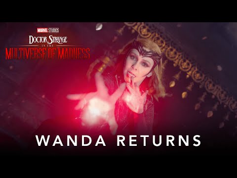 Marvel Studios’ Doctor Strange in the Multiverse of Madness | Wanda Returns Featurette