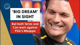 'Big dream' in sight - But Terzic and Can warn against PSG's Mbappe | Soccer